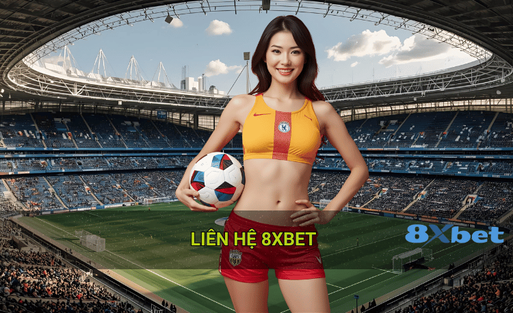Liên hệ nhanh cskh 8xbet